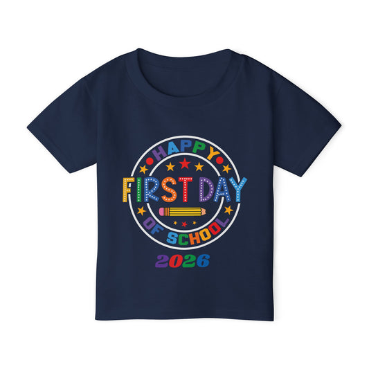 Toddler T-Shirt — "Happy First Day of School 2026" Colorful Back-to-School Tee