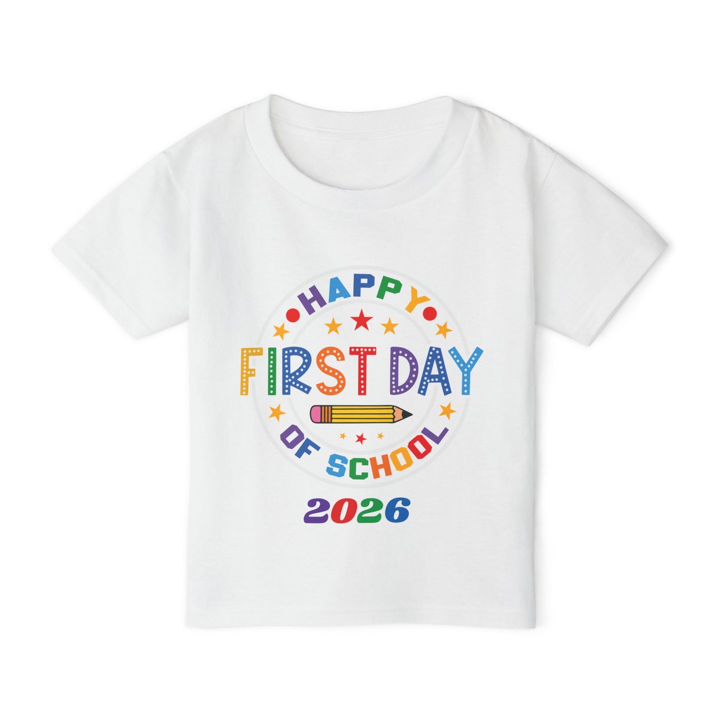 Toddler T-Shirt — "Happy First Day of School 2026" Colorful Back-to-School Tee