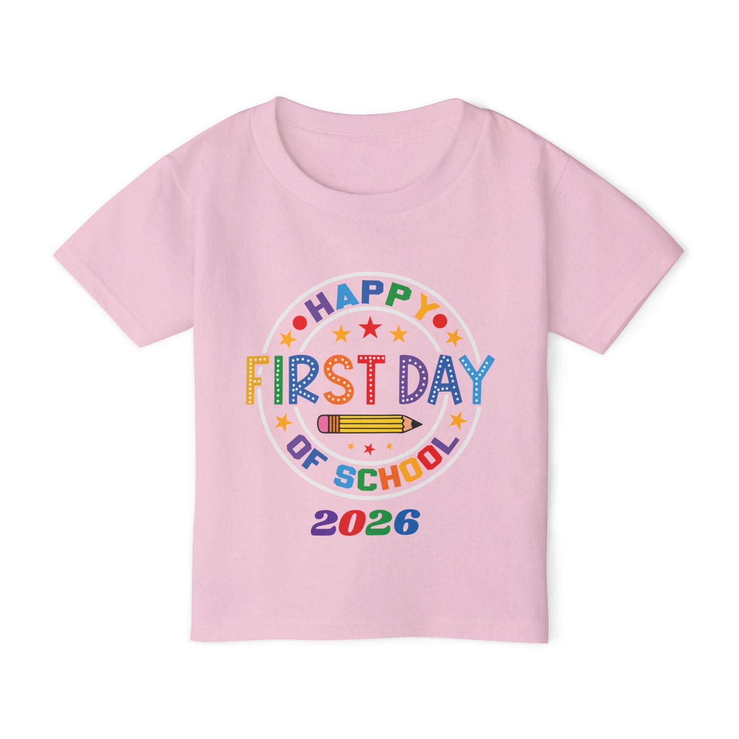 Toddler T-Shirt — "Happy First Day of School 2026" Colorful Back-to-School Tee
